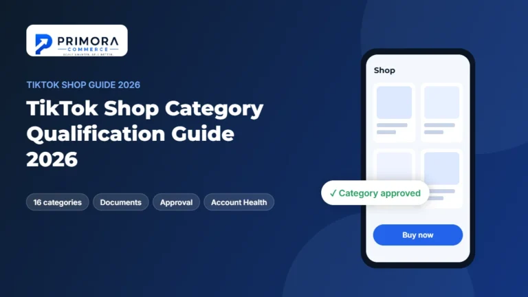 TikTok Shop category qualification guide 2026 by Primora Commerce